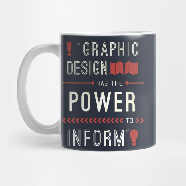 Graphic Design Has The Power To Inform by gianbautista